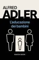 Alfred Adler - L'educazione dei bambini, Häftad. Tillgänglighet: Lägg i varukorg