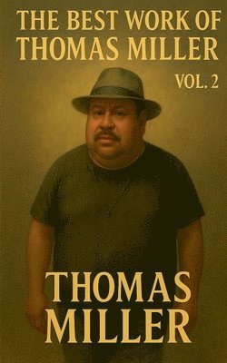 Best Work of Thomas Miller Vol. 2