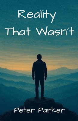 Reality That Wasn't
