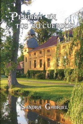 Sandra Gabriel - Perdida en tus recuerdos, Häftad