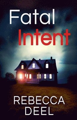 Rebecca Deel - Fatal Intent, Häftad