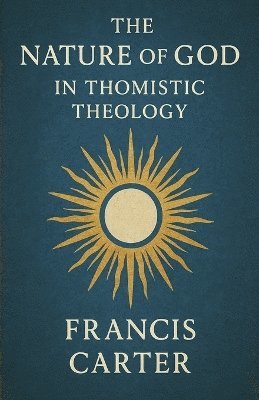 Nature of God in Thomistic Theology