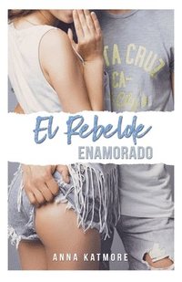 bokomslag El Rebelde Enamorado