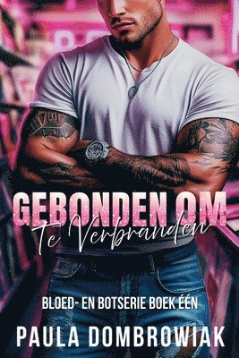 Paula Dombrowiak - Gebonden om te verbranden, Häftad