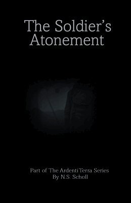 Soldier's Atonement, Part of Ardenti Terra,
