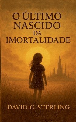 O Último Nascido da Imortalidade