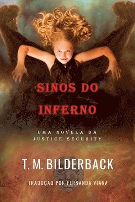 Sinos Do Inferno - Uma Novela Da Justice Security
