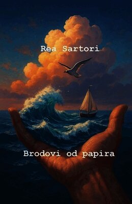 Rea Sartori - Brodovi od papira, Häftad