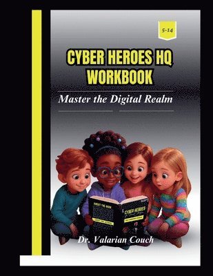 Cyber Heroes HQ Workbook
