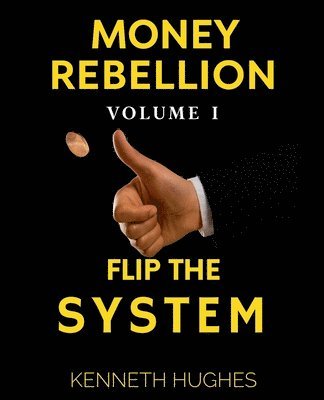 Money Rebellion I