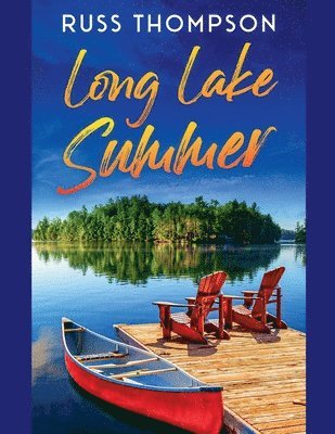 Long Lake Summer