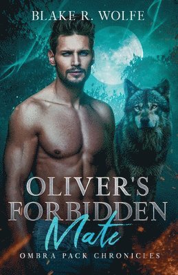 Oliver's Forbidden Mate