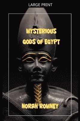 Mysterious Gods of Egypt