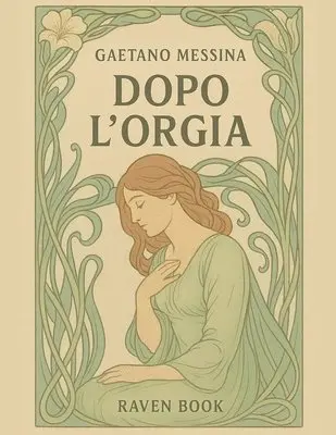 Gaetano Messina - Dopo l'orgia, Häftad. Tillgänglighet: Lägg i varukorg