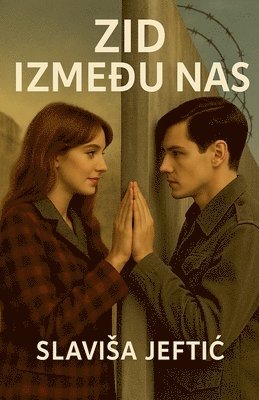 Slavisa Jeftic - Zid Izmedju Nas, Häftad