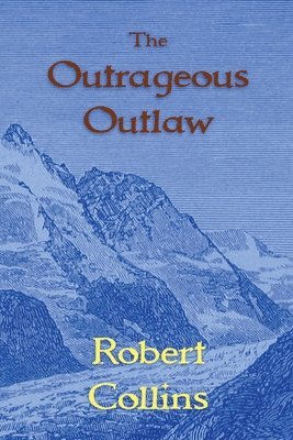 Outrageous Outlaw