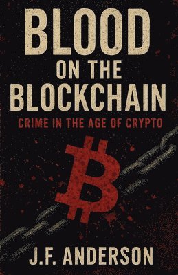 Blood on the Blockchain