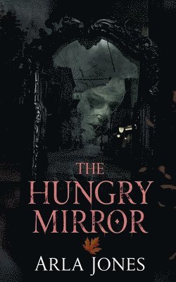 Arla Jones - Hungry Mirror, Häftad