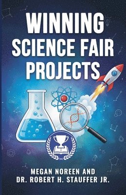 Megan Noreen, Robert H Stauffer Jr - Winning Science Fair Projects, Häftad