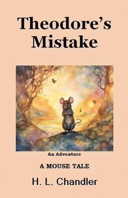 H L Chandler, H. L. Chandler - Theodore's Mistake, Häftad