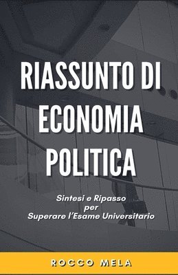 Riassunto di Economia Politica