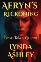 Aeryn's Reckoning