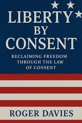Liberty by Consent