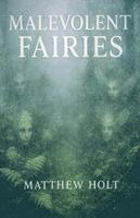 Malevolent Fairies