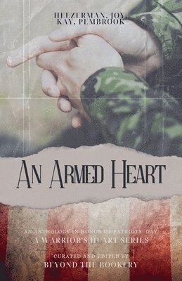 Abigail Kay, Bree Pembrook, Elisabeth Joy - Armed Heart, Häftad
