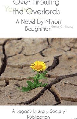 Overthrowing the Overlords