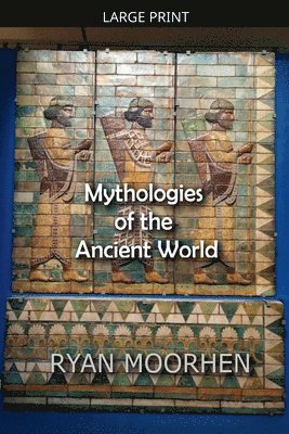 Mythologies of the Ancient World