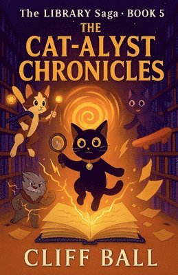 Cliff Ball - The Cat-alyst Chronicles, Häftad