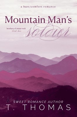 T Thomas, T. Thomas - Mountain Man's Soldier, Häftad