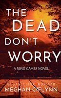 Meghan O'Flynn - Dead Don't Worry, Häftad