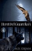 Grimm - Hunted Guardian (The Shifter Chronicles 7), Häftad