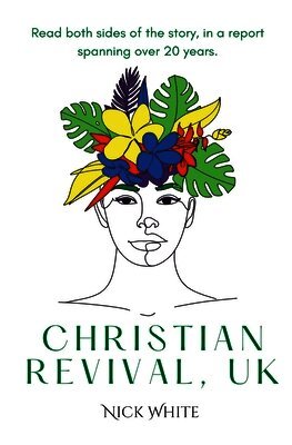 Nick White - Christian Revival, UK, Häftad
