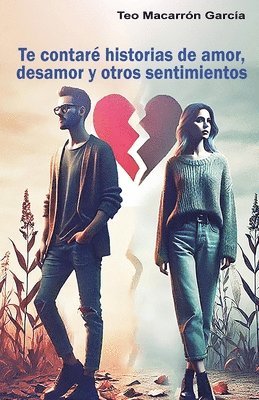 Te contaré historias de amor, desamor y otros sentimientos
