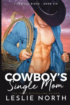 Leslie North - Cowboy's Single Mom, Häftad