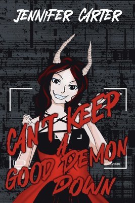 Jennifer Carter - Can't Keep a Good Demon Down, Häftad
