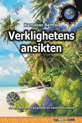 Verklighetens ansikten - världens matematik på gränsen till mänsklig förståelse