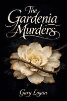 Gary Logan - Gardenia Murders, Häftad. Tillgänglighet: Lägg i varukorg