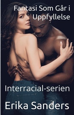 Fantasi Som Går i Uppfyllelse (Interracial-serien)