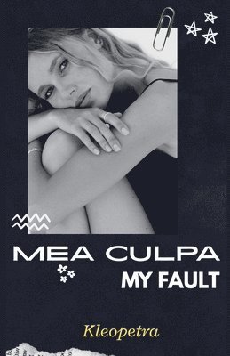 MEA CULPA (My Fault)