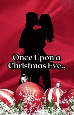 Once Upon a Christmas Eve...