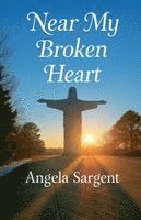 Near My Broken Heart