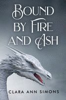 Bound by Fire and Ash