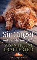 Susan Helene Gottfried - Sir Ginger and the Missing Glove, Häftad. Tillgänglighet: Lägg i varukorg
