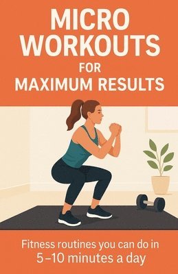 Micro Workouts for Maximum Results