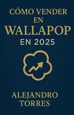 Alejandro Torres - Cómo Vender en Wallapop en 2025, Häftad