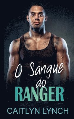 Caitlyn Lynch - O Sangue do Ranger, Häftad